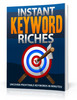 Thumbnail Instant Keyword Riches with (MRR)