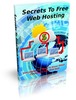 Thumbnail Secrets To Free Web Hosting with (MRR)