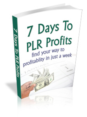 Product picture 7 Days to PLR Profits - Viral eBook (MRR)