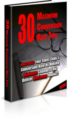 Product picture 30 Maximum Conversion Rate Tips (PLR)