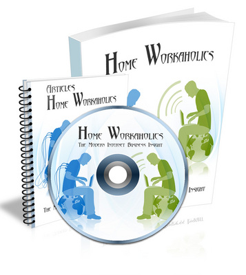 Product picture NEW 2010 Home Workaholics - eBook and Audio (MRR)
