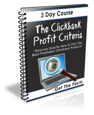 Product picture NEW 2010 Clickbank Profit Criteria - eCourse (PLR)
