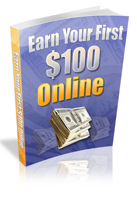 Product picture NEW 2010 Earn Your First $100 Online (MRR)
