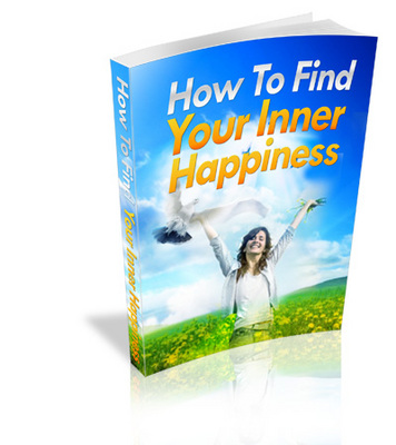 Product picture How To Find Your Inner Happiness (PLR)