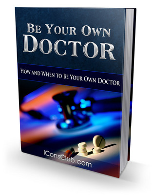 Product picture NEW 2010 Be Your Own Doctor (PLR)