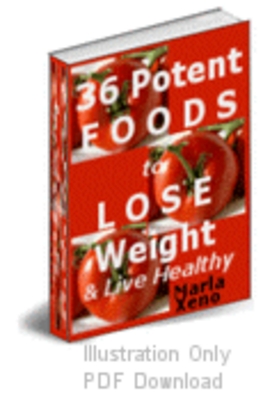 Product picture 36 Potent Foods to Lose Weight & Live Healthy