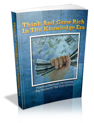 Product picture Think And Grow Rich In The Knowledge Era with (MRR)