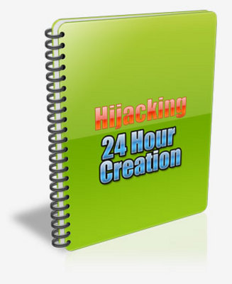 Product picture Hijacking 24 Hour Creation With (PLR)