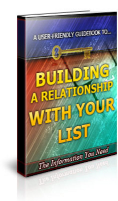 Product picture Building a Relationship With Your List With (PLR)