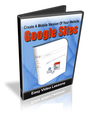 Product picture Create Mobile Optimized Sites Using Google Sites