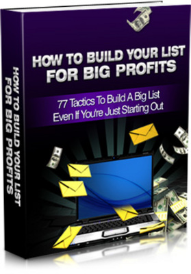 Product picture How To Build Your List For Big Profits with (MRR)