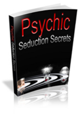 Product picture Psychic Seduction Secrets 