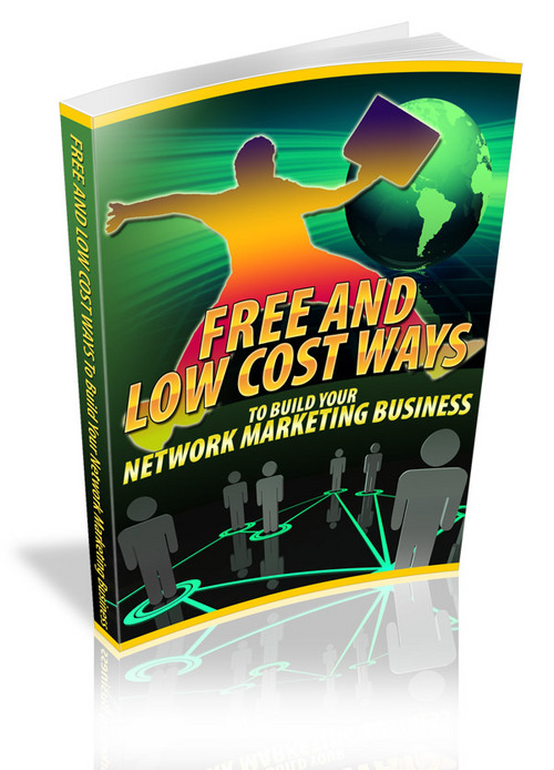Product picture Free And Low Cost Ways To Build Your Network Marketing 