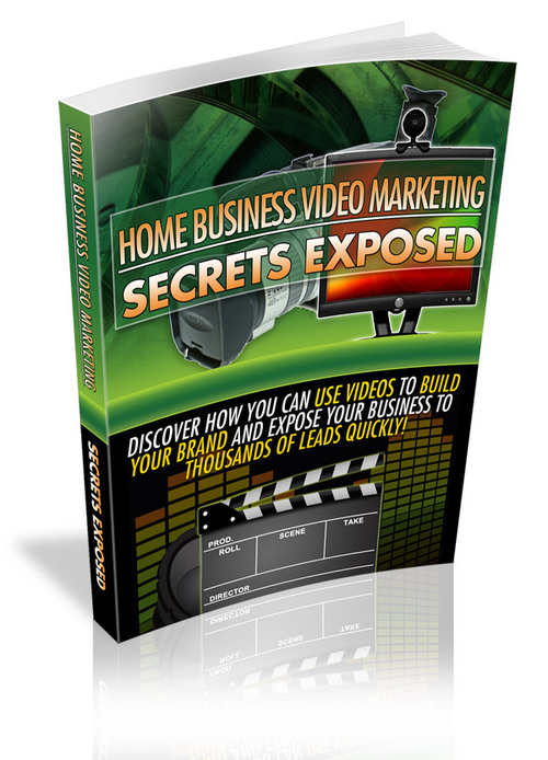 Product picture Home Business Video Marketing Secrets Exposed
