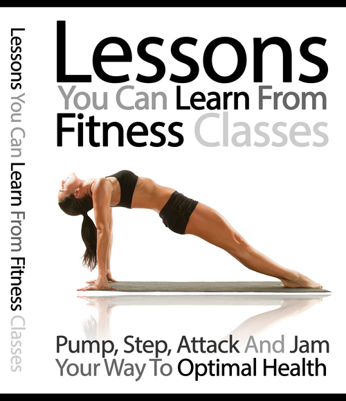 Product picture Lessons You Can Learn From Fitness Classes with (MRR)