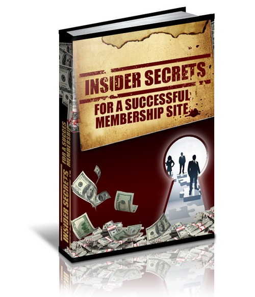 Product picture Insider Secrets For A Successful Membership Website (MRR)