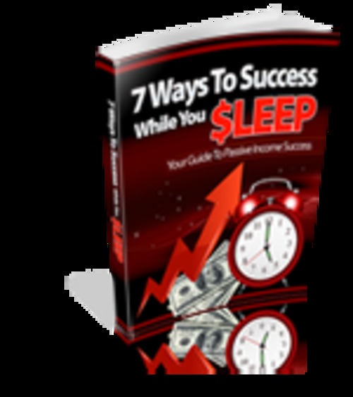 Product picture 7 Ways To Success While You Sleep with (MRR)(GR)