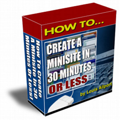 Product picture How To CREATE A MINISITE IN 30 MINUTES OR LESS